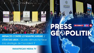 MENACES CONTRE LE PANAFRICANISMEL’ÉTAT DES LIEUXQUELLE DÉMARCHE FACE À LA STRATÉGIE DE L’OCCIDENT [upl. by Burdelle750]