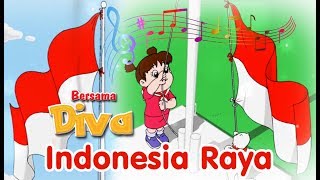 Indonesia Raya  Lagu Kebangsaan Indonesia   Diva Bernyanyi  Lagu Anak Channel [upl. by Lakin]