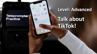 Teleprompter Practice  Advanced  Talk about TikTok [upl. by Airrej]