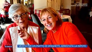 Morta per un piatto di spaghetti arrestata la nipote  La Vita in diretta  23022024 [upl. by Kearney177]