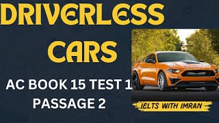 IELTS AC READING BOOK 15  DRIVERLESS CARS  READING TIPS AND TRICKS [upl. by Sunda]