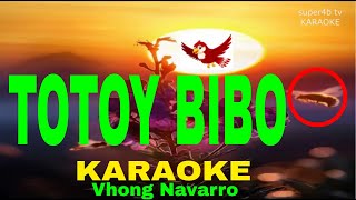 TOTOY BIBO By Vhong Navarro KARAOKE Version 5D Surround Sounds [upl. by Elnora]