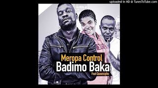 Meropa Control  Badimo Baka Feat Queen Spho [upl. by Bibby493]