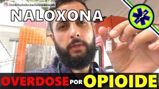 OVERDOSE POR OPIOIDE USO DA NALOXONA [upl. by Solitta]