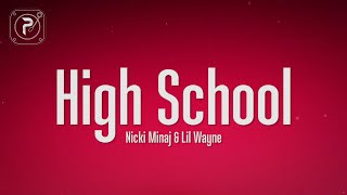 Nicki Minaj  High School Lyrics ft Lil Wayne [upl. by Weir]