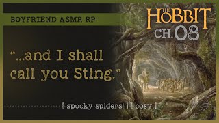 Boyfriend reads you The Hobbit Ch 8 ASMR RP M4A 🏔️ spooky spiders cosy [upl. by Slaughter]