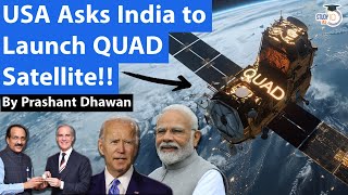 USA wants India to Launch QUAD Satellite  Brics vs QUAD Satellites in the future [upl. by Notsreik]