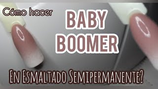 Como hacer BABY BOOMER EN SEMIPERMANENTE  DEGRADADO EN UÑAS CON ESMALTE SEMIPERMANENTE PASO A PASO [upl. by Elagibba]