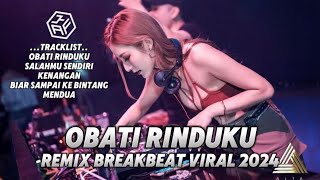 DJ OBATI RINDUKU REMIX BREAKBEAT PALING VIRAL 2024 FULL BASS [upl. by Romano319]