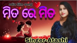 Mita re Mita odia songsingerAtashilikeshare and subscribe to my channel 🙏 [upl. by Lac]