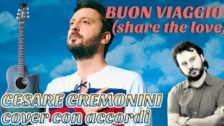 BUON VIAGGIO  CREMONINI Cover con Accordi [upl. by Nodnar]