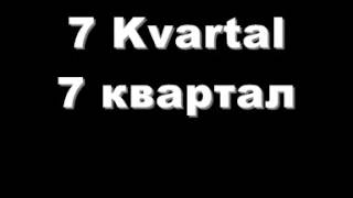 7 Kvartal [upl. by Merralee]