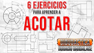 6 EJERCICIOS PARA APRENDER A ACOTAR [upl. by Nwahsaj]