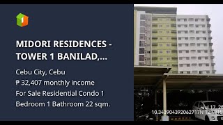 MIDORI RESIDENCES  TOWER 1 BANILAD MANDAUE CITY CEBU [upl. by Hoye]