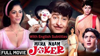 Mera Naam Joker 1970 Full Movie With English Subtitles  Raj Kapoor  Rishi Kapoor Old Movie [upl. by Barcus681]