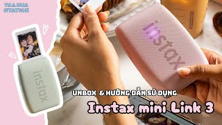 Instax Mini Link 3  Unbox và hướng dẫn sử dụng  Trà Sữa Station [upl. by Ramedlaw]