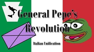 General Pepes Revolution Italian Unification [upl. by Refotsirhc]