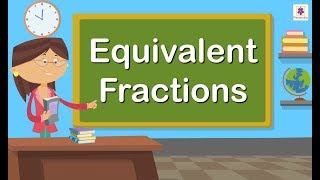 Equivalent Fractions  Mathematics Grade 4  Periwinkle [upl. by Ahsina]