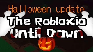 Halloween Event The Robloxia Until Dawn Remake [upl. by Latimore]