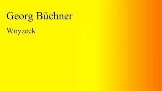 Georg Büchner  Woyzeck [upl. by O'Grady]