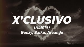 GONZY SAIKO ARCANGEL  X’CLUSIVO REMIX 🔥 Letra [upl. by Yrakcaz]