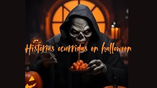 Historias ocurridas en halloween [upl. by Llerrad]