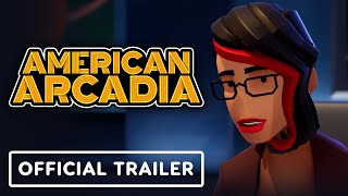 American Arcadia  Official Launch Trailer [upl. by Eolc]