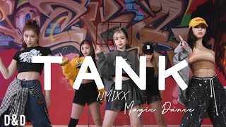 NMIXX  “TANK” Dance Practice Teaser Magic Dance [upl. by Kelton]