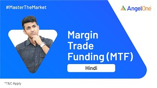 What is Margin Trade Funding MTF  Explained by Angel One [upl. by Ennaj]