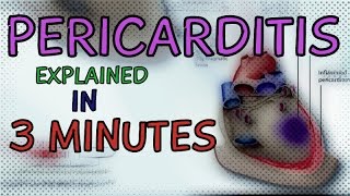 PERICARDITIS EXPLAINED IN 3 MINUTES  CAUSE  SYMPTOMS AND DIAGNOSIS  CONSTRICTIVE PERICARDITIS [upl. by Vahe]