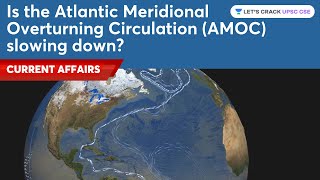 Is the Atlantic Meridional Overturning Circulation AMOC Slowing Down  Saurabh Pandey [upl. by Ainnek188]