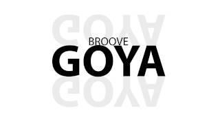 Broove  Goya [upl. by Attenhoj]