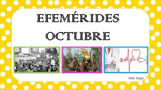 EFEMÉRIDES OCTUBRE  Sele Gogía [upl. by Aire616]