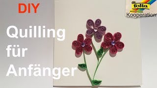 Quilling Blumen für Anfänger einfache und schnelle Quilling Karte  Anleitung  Folia Kooperation [upl. by Eduard]