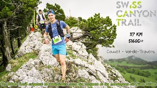 Swiss Canyon Ultra Trail  Laventure Suisse au Pays de ValdeTravers ANTSORUN [upl. by Ornie]