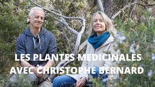 Les plantes médicinales avec Christophe Bernard [upl. by Netsew]