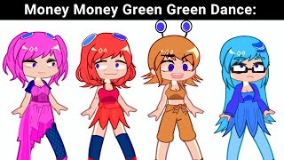 MONEY MONEY GREEN GREEN DANCE 😣 [upl. by Arim]