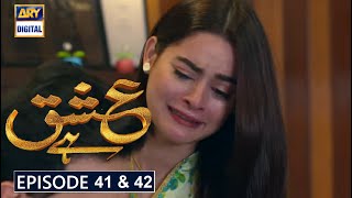 Ishq Hai Episode 41 amp 42 Part 1 amp Part 2  ARY Digital Drama  Ishq Hai Episode 41 42  Minal Khan [upl. by Trevlac]