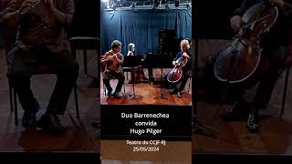 Duo Barrenechea convida Hugo Pilger  Louise Farrenc Trio 1o mov [upl. by Amii697]