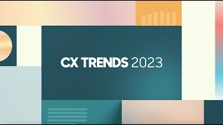 These are the trends shaping customer experience in 2023 [upl. by Adnovoj]