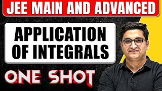 APPLICATION OF INTEGRALS in 1 Shot  All Concepts amp PYQs Covered  JEE Main amp Advanced [upl. by Enial]