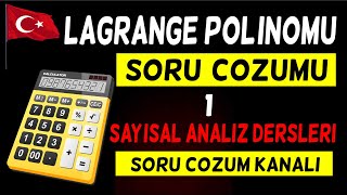 Lagrange İnterpolasyon Polinomu Yöntemi Soru Çözümü 1 SAYISAL ANALİZ DERSLERİ TÜRKÇE [upl. by Vitale]