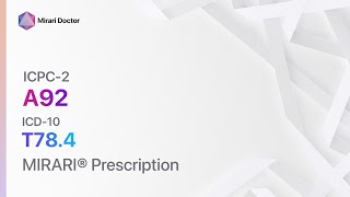 A92 Allergyallergic reaction NOS  ICD10 T784   MIRARI® Prescription [upl. by Atalayah823]