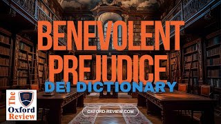 Benevolent Prejudice [upl. by Gretel]