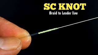 Fishing Knot  SC KNOT Braided to leader line fastest and strong [upl. by Seuqramed939]