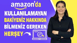 Amazonda Kullanılamayan Bakiyeniz Hakkında Bilmeniz Gereken Her Şey [upl. by Ma531]