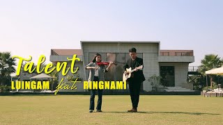 Luingam ftRingnami  Talent Official Music Video  Tangkhul [upl. by Yliab]