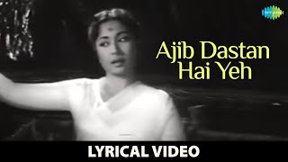 Ajib Dastan Hai Yeh  Lyrical Video  Dil Apna Aur Preet Parai  Instagram Hits  Lata Mangeshkar [upl. by Attirehs634]