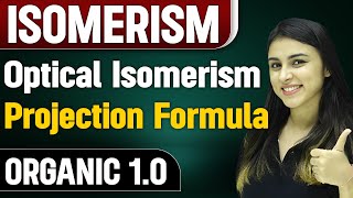 Projection Formula  Optical Isomerism  Organic 10  Chemistry Vibes [upl. by Nodyl741]