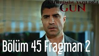 Kaderimin Yazıldığı Gün 45 Bölüm 2 Fragman [upl. by Yenahteb]